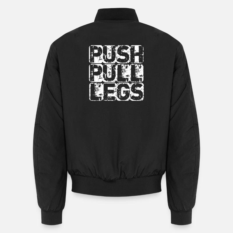 PUSH PULL LEGS Bomber unisexe