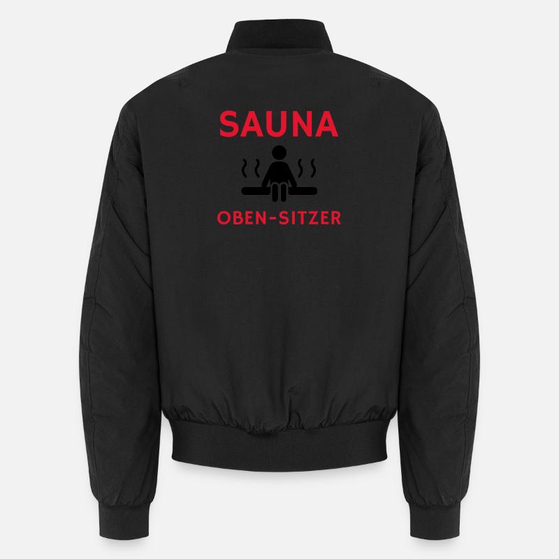 Cooler Spruch: Sauna Geschenk, Geschenkidee, Sauna Unisex Bomberjacke