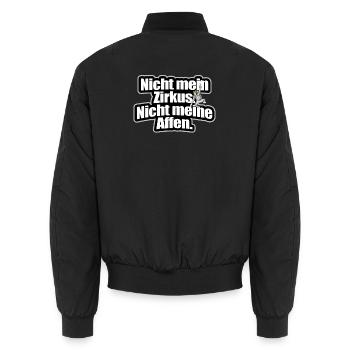 Nicht Mein Zirkus Nicht Meine Affen Cooler Spruch - Unisex Bomberjacke - Schwarz - Hinten - AI Model Male 185 light (185cm)