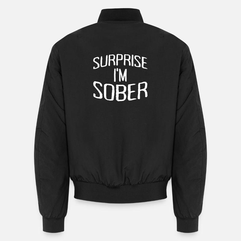 Surprise Im Sober Surprise I'm Not Drunk Bomber unisexe