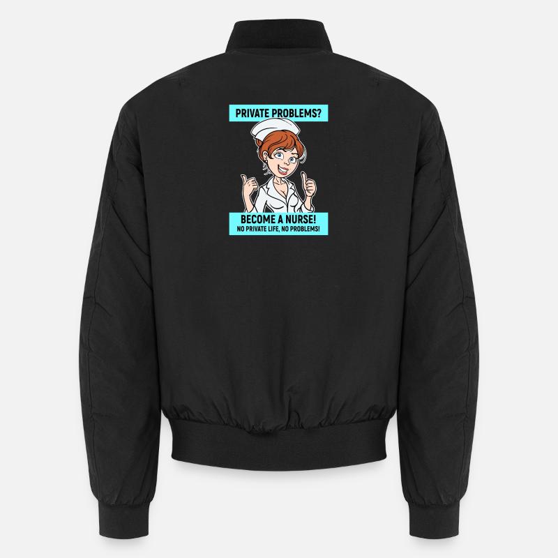 Nurse Funny Statement Nursing Profession Unisex Bomber Jacket