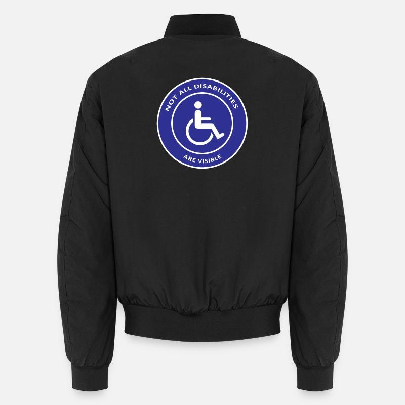 Not All Disabilities Are Visible / Disabled Design Unisex Bomber Jacket