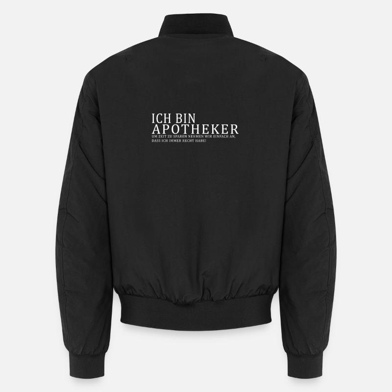 Ich bin Apotheker Unisex Bomberjacke