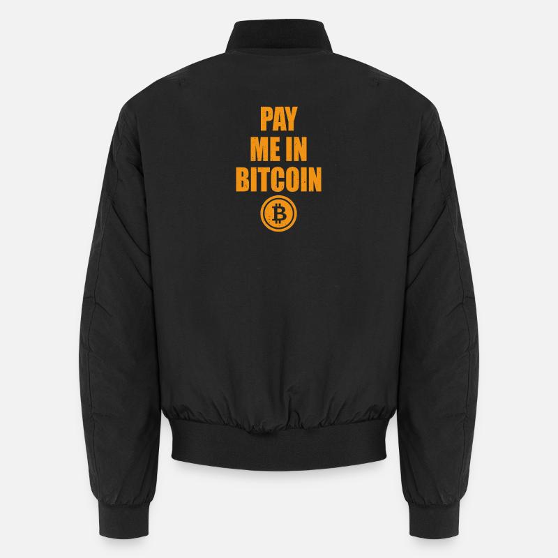 Pay Me In Bitcoin - Blockchain BTC Crypto Geschenk Unisex Bomberjacke