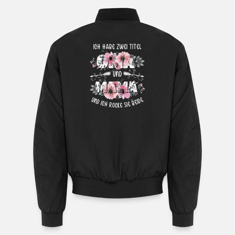 Ich habe 2 Titel Mama und Oma Muttertagsgeschenk Unisex Bomberjacke
