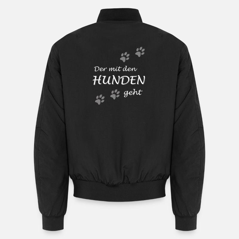 Der mit den Hunden geht Gassi Hundebesitzer Design Unisex Bomberjacke