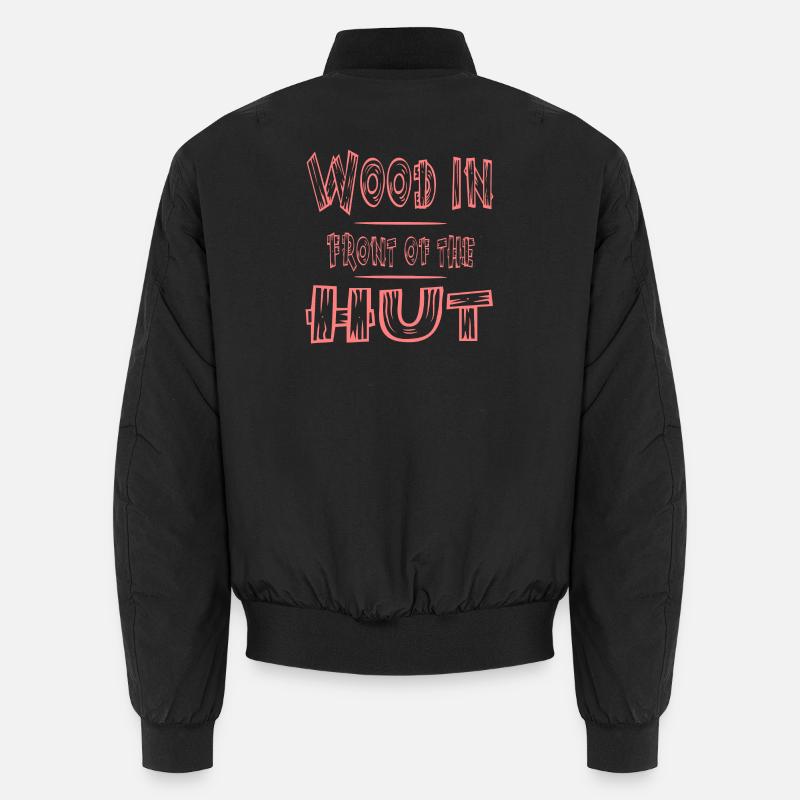 Funny Saying Wood - Unisex Bomber Jacket - black