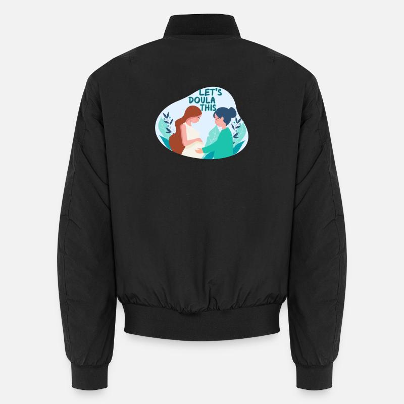 Doula Pregnant Obstetrician Let's Doula This Unisex Bomber Jacket