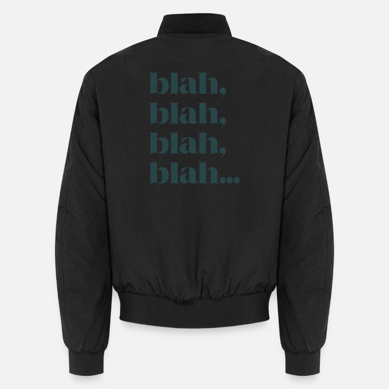Blah bla bla Bomber unisexe