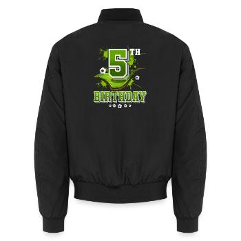 5th birthday football 5 years - Unisex Bomber Jacket - black - Back - AI Model Male 185 light (185cm)