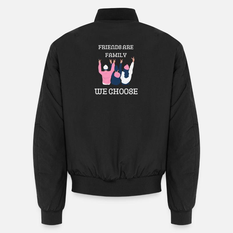Freunde sind Familienmitglieder, die du dir aussuchst Unisex Bomberjacke