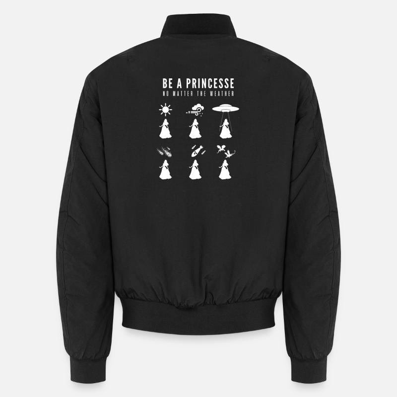 Sei eine Prinzessin bei jedem Wetter Unisex Bomberjacke