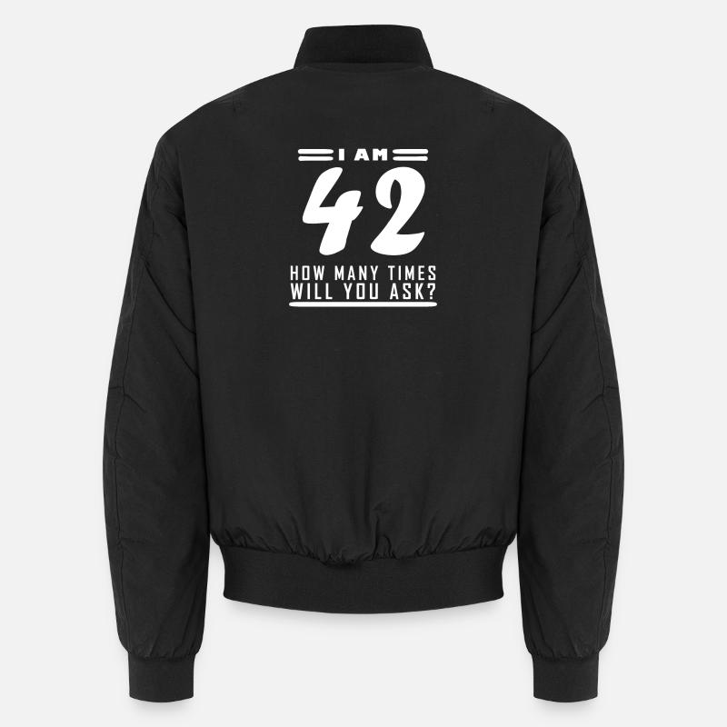 Ich bin 42 – 42. Geburtstag Geschenk Unisex Bomberjacke