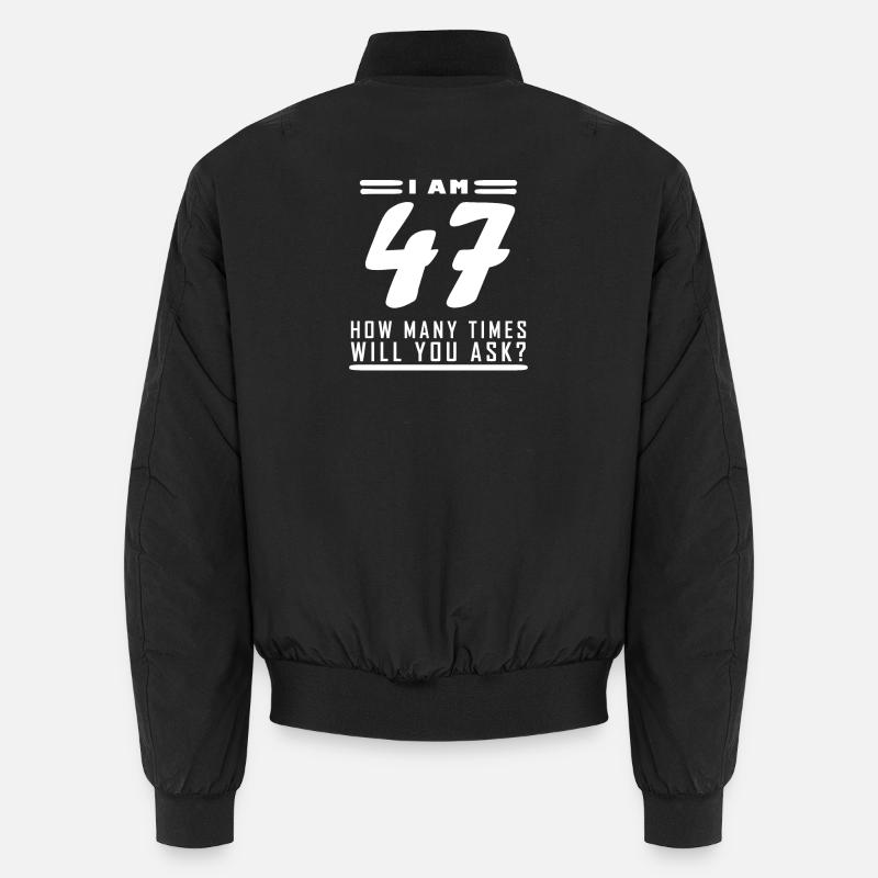 Ich bin 47 – 47. Geburtstag Geschenk Unisex Bomberjacke