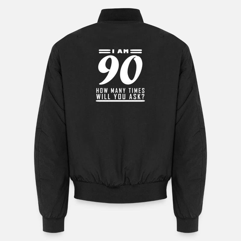 Ich bin 90 – 90. Geburtstag Geschenk Unisex Bomberjacke