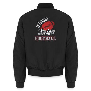 si le rugby était facile, ils l’appelleraient football - Bomber unisexe - noir - Dos - AI Model Male 185 light (185cm)