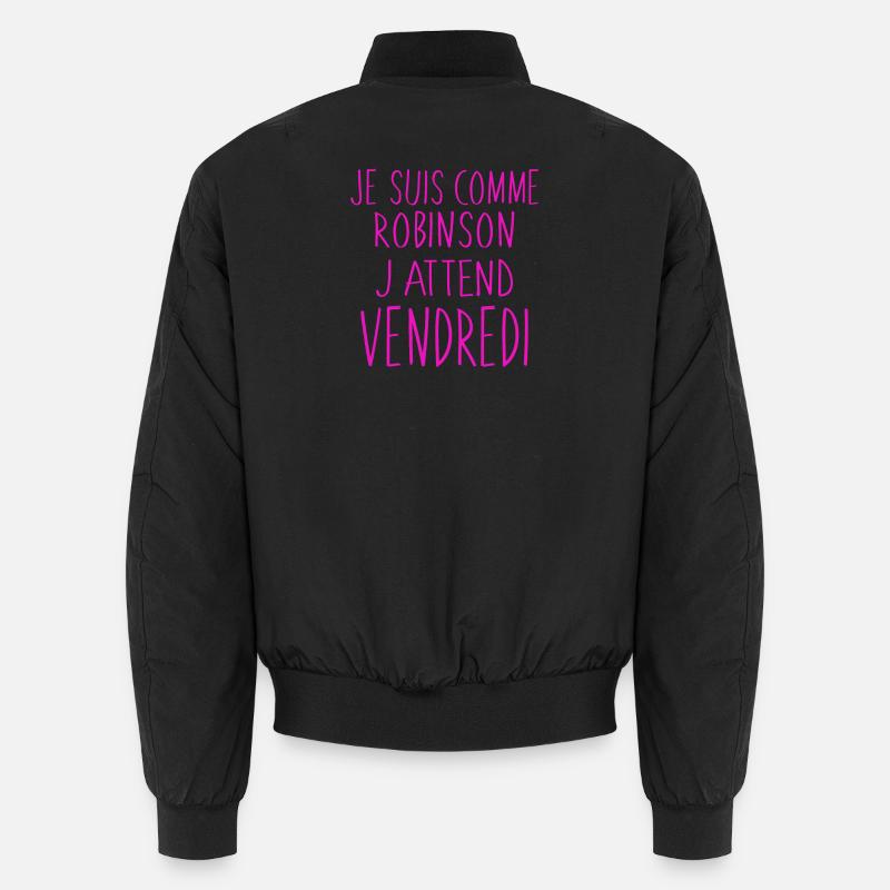 J'attend vendredi humour - Bomber unisexe - noir