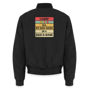 Dad Jokes: I Keep All My Dad Jokes In A Dad-a-base - Unisex Bomber Jacket - black - Back - AI Model Male 185 light (185cm)