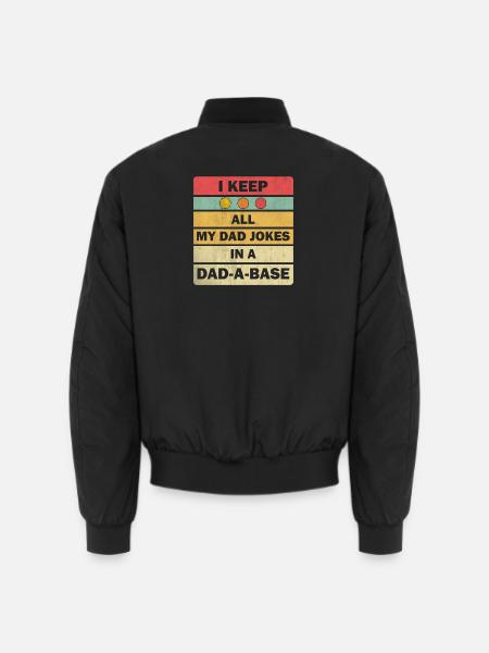Dad Jokes: I Keep All My Dad Jokes In A Dad-a-base - Unisex bomberjacka - svart