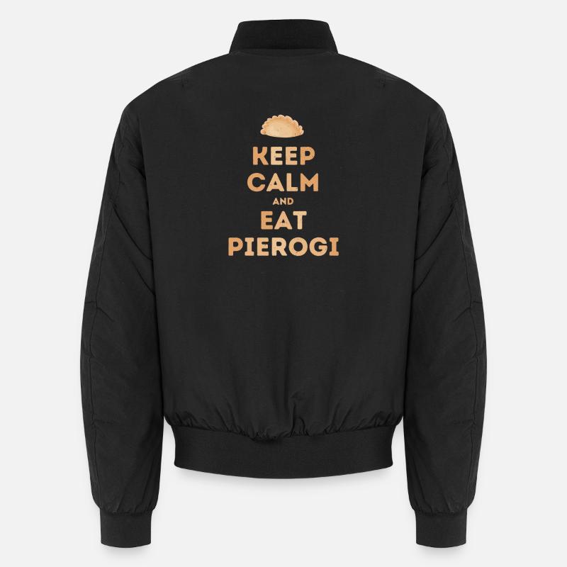 Keep Calm and Eat Pierogi Bomber unisexe