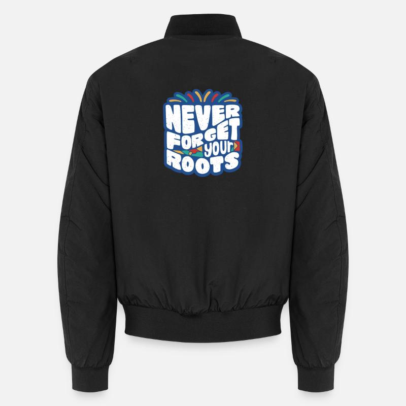 Never Forget Your Roots – Farbige Typo Unisex Bomberjacke