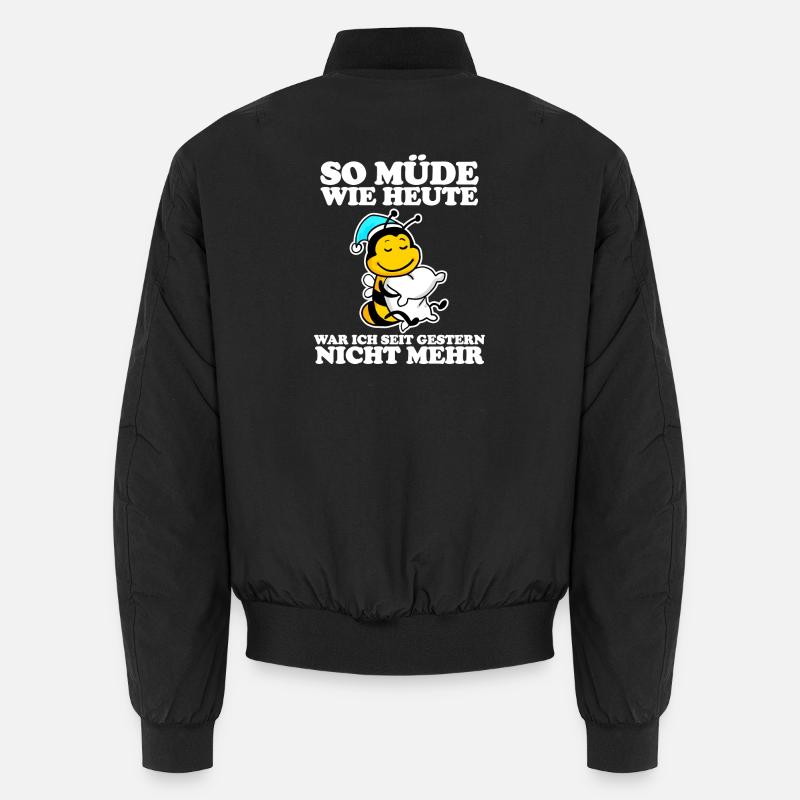Müde Spruch lustig Unisex Bomberjacke