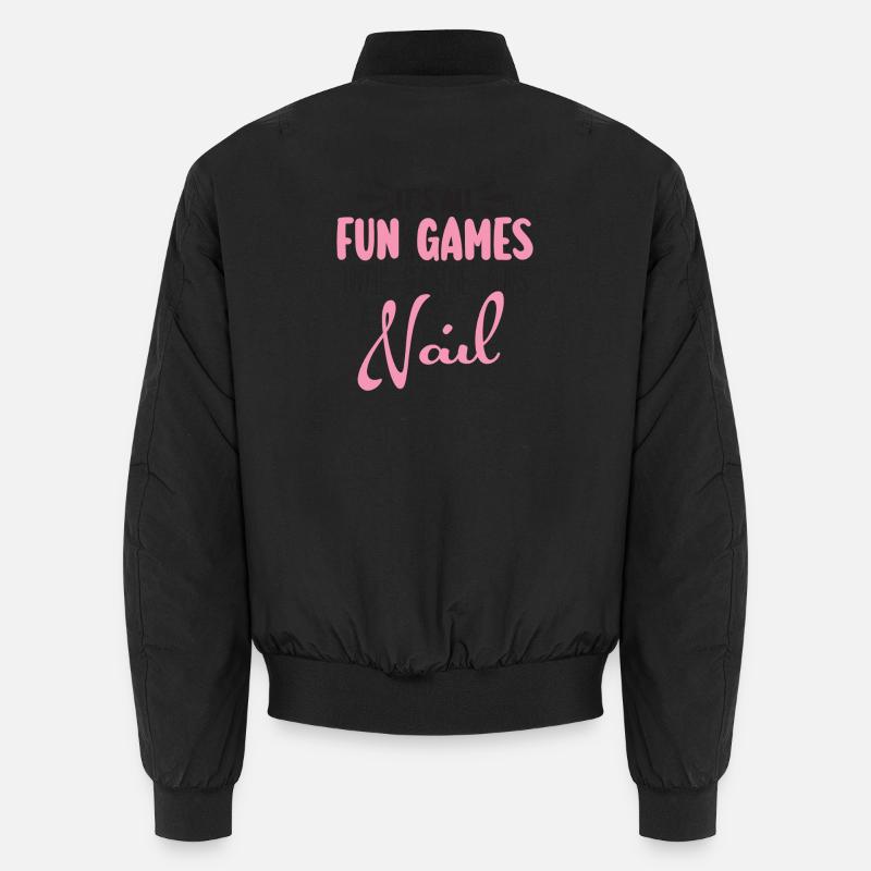 All just fun and games for nail technicians Unisex Bomber Jacket