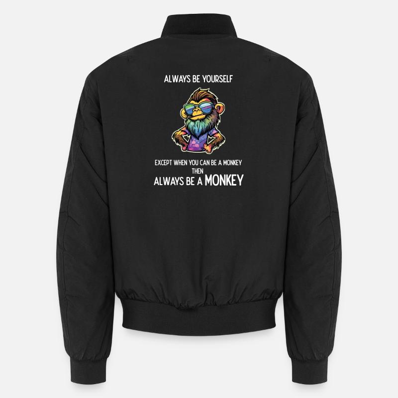 Soyez toujours un singe Bomber unisexe