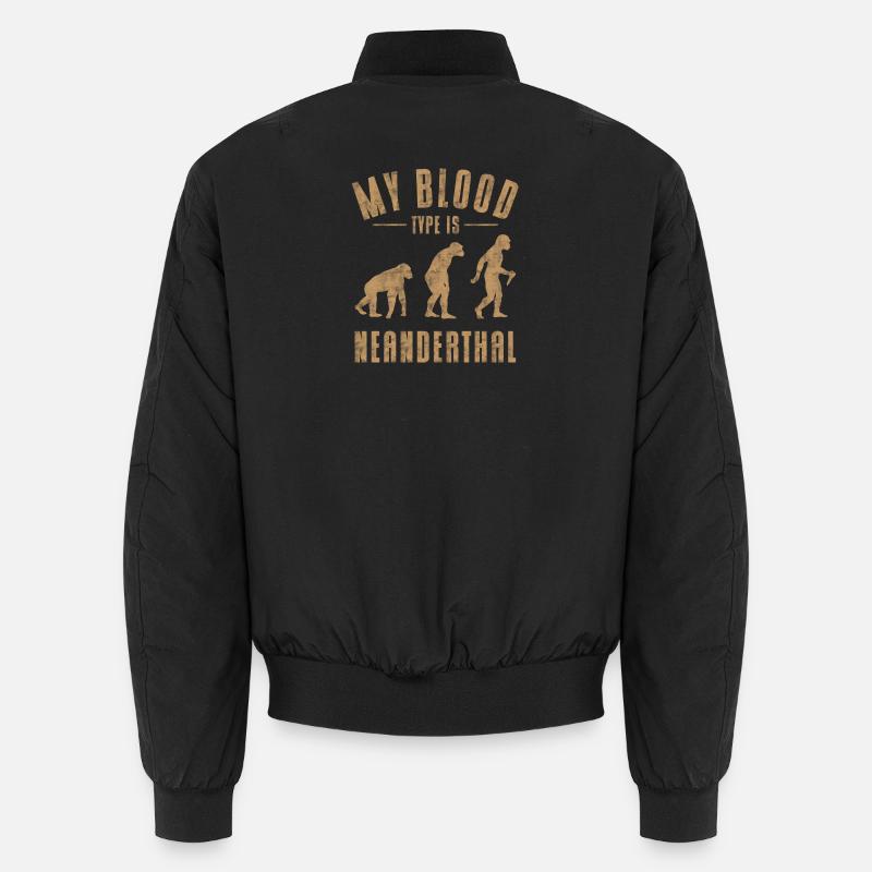 Anthropologist My blood type is Neanderthal Unisex Bomber Jacket