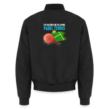 Padel Ich spiele lieber Padel-Tennis - Unisex Bomberjacke - Schwarz - Hinten - AI Model Male 185 light (185cm)