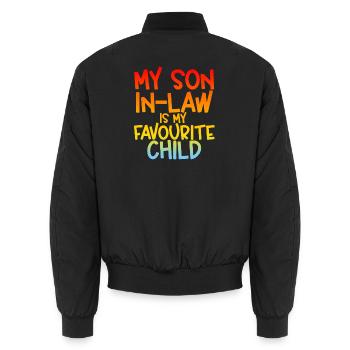 My Son In Law Is My Favourite Child - Unisex Bomber Jacket - black - Back - AI Model Male 185 light (185cm)