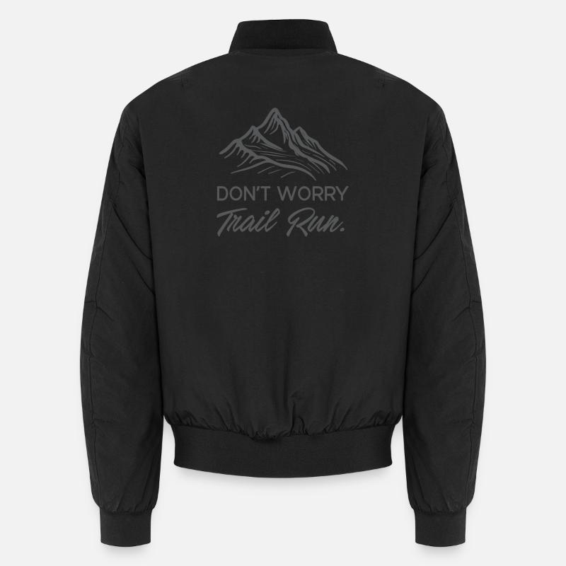 Mach dir keine Sorgen. Trailrun. Unisex Bomberjacke