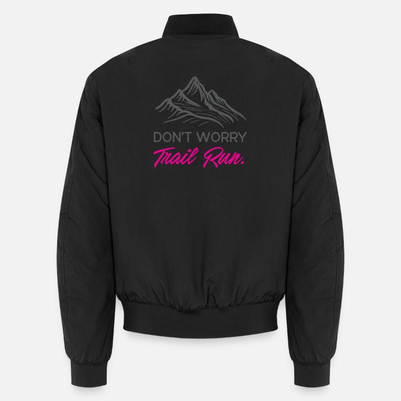 Ne vous inquiétez pas. Course en sentier. Bomber unisexe
