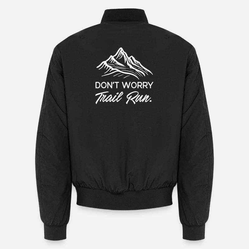 Mach dir keine Sorgen. Trailrun. Unisex Bomberjacke