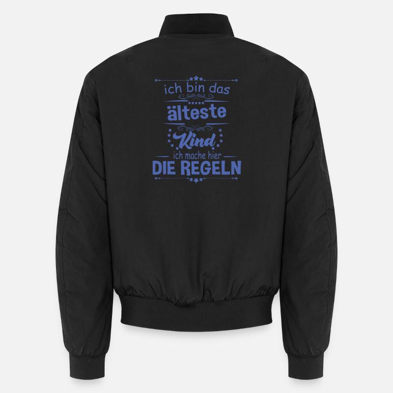 Ich bin das älteste Kind ich mache hier die Regeln Unisex Bomberjacke