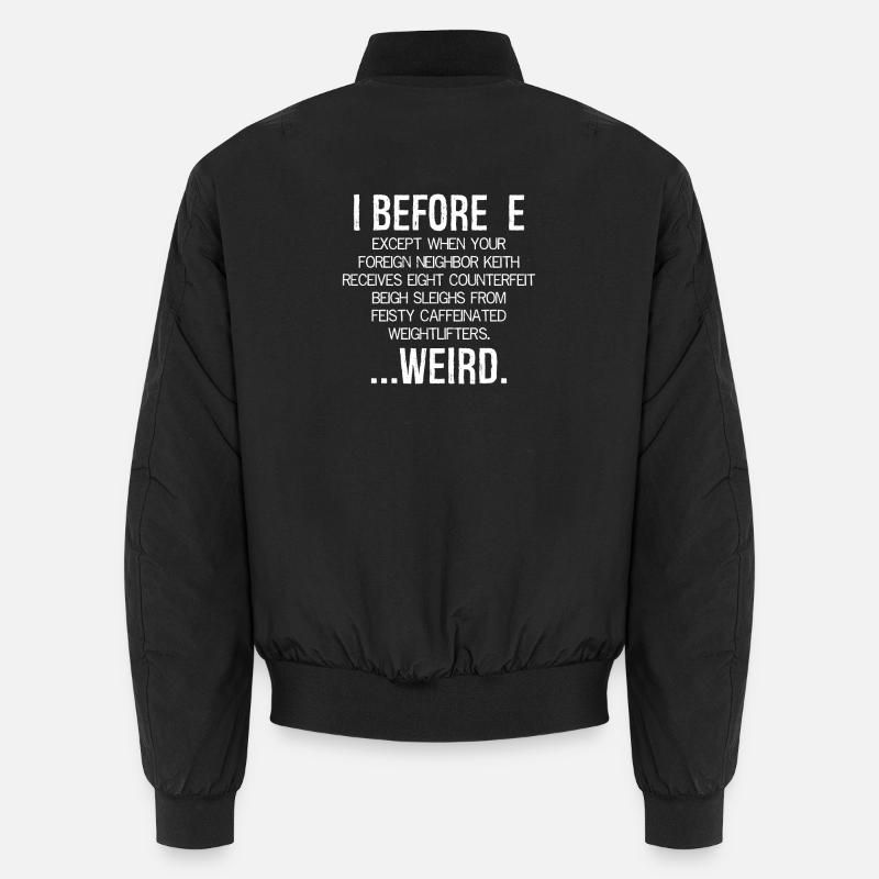 i avant e sauf après c ... Bizarre Bomber unisexe