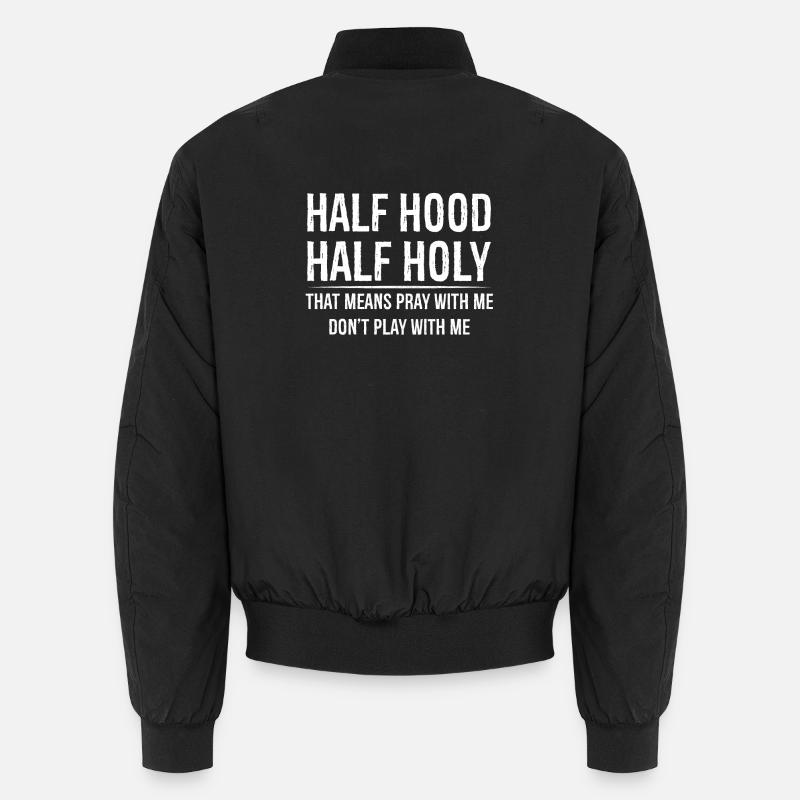 Half Hood Half Holy - Unisex Bomber Jacket - black