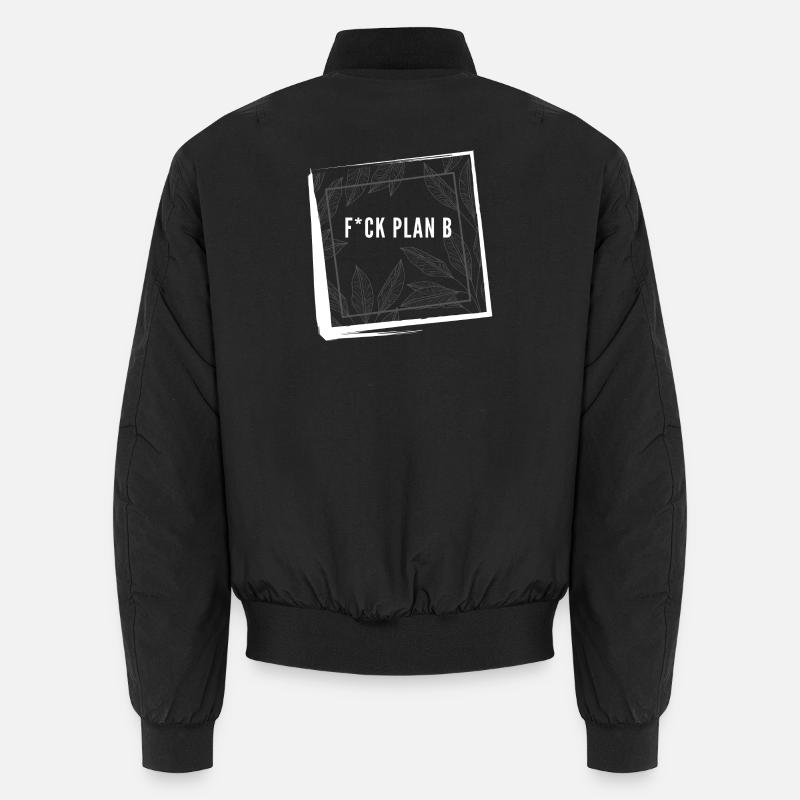 F*ck Plan B Motivation Success Mindset Shirt Bomber unisexe