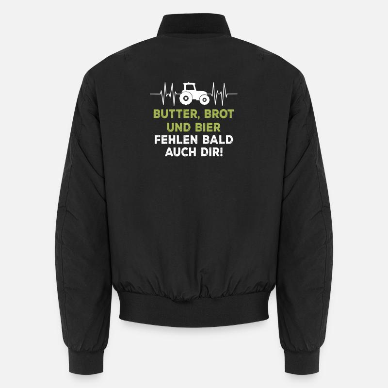 Butter, Brot und Bier fehlen bald auch dir Unisex Bomberjacke