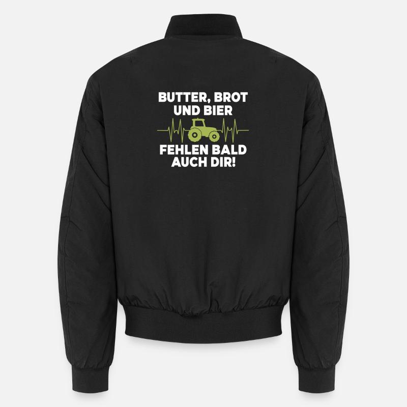 Butter, Brot und Bier fehlen bald auch dir Unisex Bomberjacke