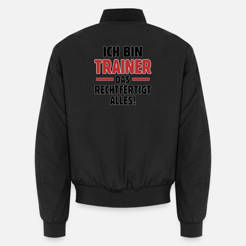 I'm a coach that justifies everything Unisex Bomber Jacket