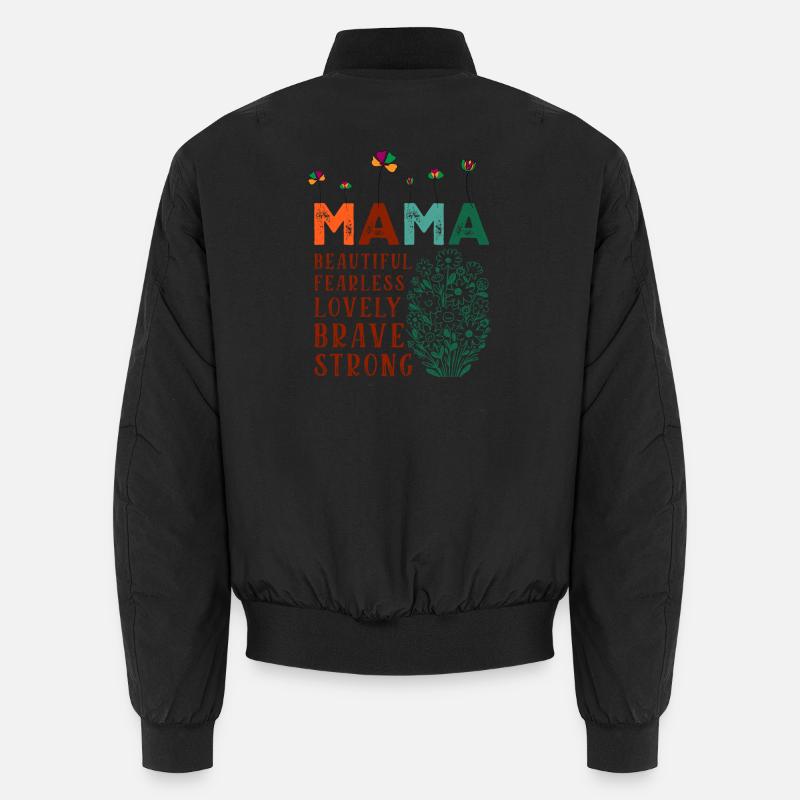 Maman - Belle, Intrépide, Charmante, Courageuse, Forte Bomber unisexe