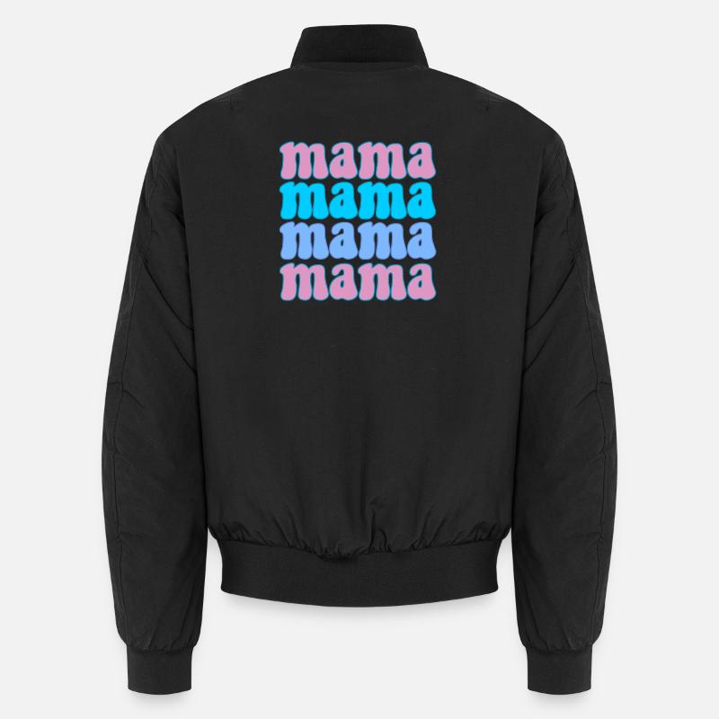 Mama Mama Mama Mama Mam Unisex Bomberjacke