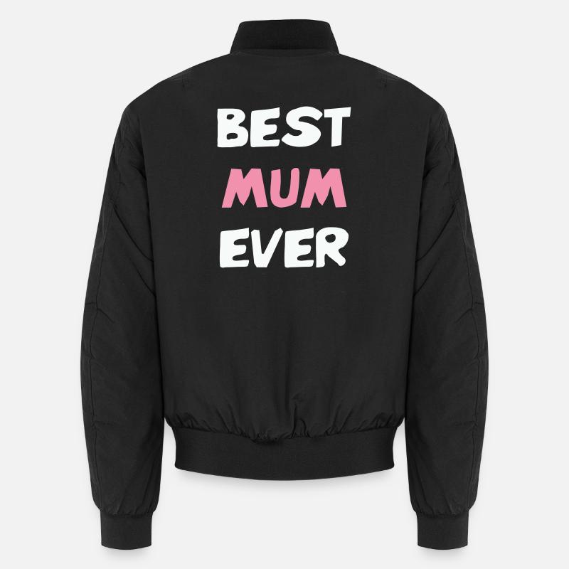 Best Mom Ever! - Unisex Bomber Jacket - black