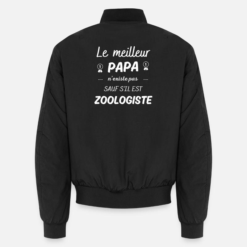 le meilleur papa n existe pas sauf si zoologiste Bomber unisexe