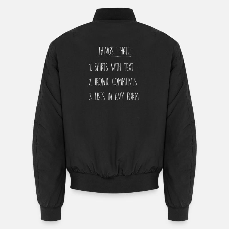 Things I hate - Unisex Bomberjacke - Schwarz