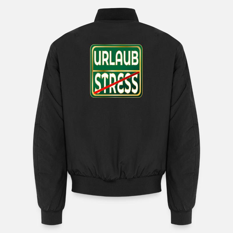 STRESS - FERIEN URLAUB Unisex Bomberjacke