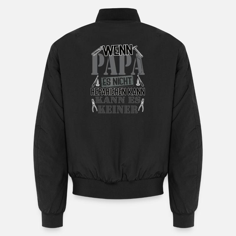If daddy can't fix it, no one can Unisex Bomber Jacket