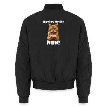 Katze Spruch Lustig Bevor Du Fragst NEIN Geschenk - Unisex Bomberjacke - Schwarz - Hinten - AI Model Male 185 light (185cm)