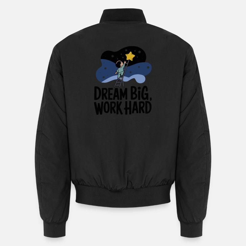 Dream Big, Work Hard Star Seeker Unisex Bomber Jacket